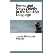 Poems and Songs Chiefly in the Scottish Language