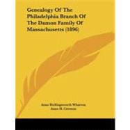 Genealogy of the Philadelphia Branch of the Damon Family of Massachusetts