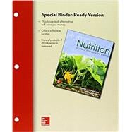 Loose Leaf Version of Human Nutrition: Science for Healthy Living with Connect Access Card