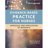 Evidence-Based Practice for Nurses: Appraisal and Application of Research