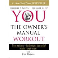 You: The Owner's Manual Workout