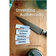 Inventing Authenticity,9781682260647