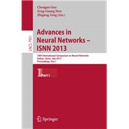 Advances in Neural Networks- Isnn 2013: 10th International Symposium on Neural Networks, Isnn 2013, Dalian, China, July 4-6, 2013, Proceedings, Part I
