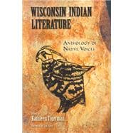 Wisconsin Indian Literature : Anthology of Native Voices