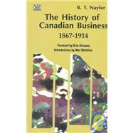 The History of Canadian Business 1867-1914