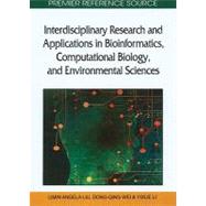 Interdisciplinary Research and Applications in Bioinformatics, Computational Biology, and Environmental Sciences