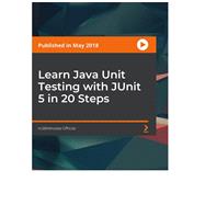 Learn Java Unit Testing with JUnit 5 in 20 Steps