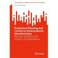 Production Planning and Control in Semiconductor Manufacturing