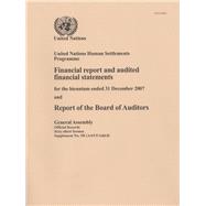 Financial Report and Audited Financial Statements for the Biennium Ended 31 December 2007 and Report of the Board of Auditors