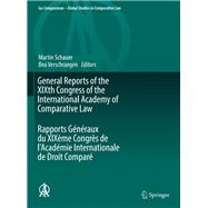 General Reports of the XIXth Congress of the International Academy of Comparative Law / Rapports Generaux Du XIXème Congrès De L'Academie Internationale De Droit Compare