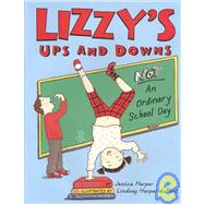 Lizzy's Ups and Downs : NOT an Ordinary School Day