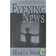 Evening News : A Novel