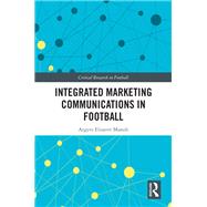 Integrated Marketing Communications in Football
