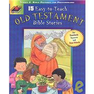 15 Easy-To-Teach Old Testament Bible Stories