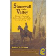 Stonewall in the Valley Thomas J. 