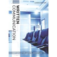 Illustrated Course Guides: Written Communication - Soft Skills for a Digital Workplace