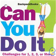 Can You Do It? : Challenge for 1, 2, 3 or More!