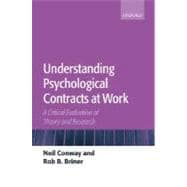 Understanding Psychological Contracts at Work A Critical Evaluation of Theory and Research