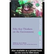 Fifty Key Thinkers on the Environment