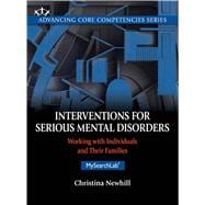 Interventions for Serious Mental Disorders Working with Individuals and Their Families