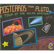 Postcards from Pluto A Tour of the Solar System