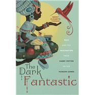 The Dark Fantastic