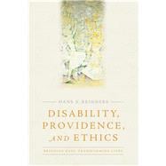Disability, Providence, and Ethics
