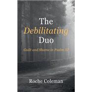 The Debilitating Duo book cover, ISBN 9781666770650
