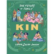 Kin The Future of Family