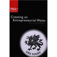 Creating an Entrepreneurial Wales: Growing Our Indigenous Enterprises