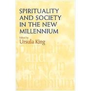 Spirituality and Society in the New Millennium