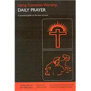 Using Common Worship Daily Prayer