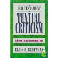 Old Testament Textual Criticism : A Practical Introduction