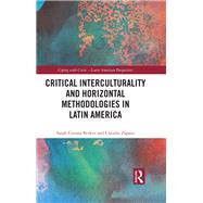 Critical Interculturality and Horizontal Methodologies in Latin America
