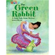 Our World Readers: The Green Rabbit American English