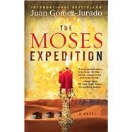 The Moses Expedition A Novel