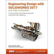 Engineering Design With Solidworks 2017 and Video Instruction