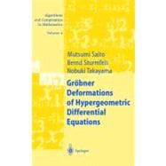 Grobner Deformations of Hypergeometric Differential Equations