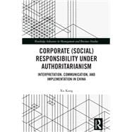 Corporate (Social) Responsibility under Authoritarianism