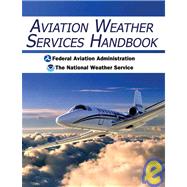 Aviation Weather Services Handbook