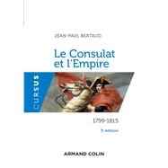 Le Consulat et l'Empire - 3e éd.