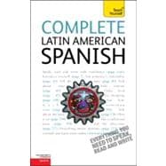 Complete Latin American Spanish: A Teach Yourself Guide