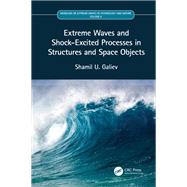 Extreme Waves and Shock-excited Processes in Structures and Space Objects