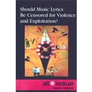 Should Music Lyrics Be Censored for Violence and Exploitation?