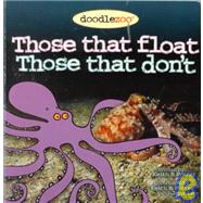 Doodlezoo  # 5: Those That Float Those that Don't A Board Book