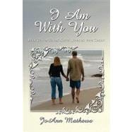 I Am With You: Book Two of Three: Katie's Journey With Christ
