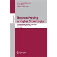 Theorem Proving in Higher Order Logics: 21st International Conference, Tphols 2008, Montreal, Canada, August 18-21, 2008, Proceedings
