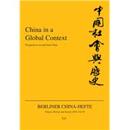China in a Global Context Perspectives on and from China