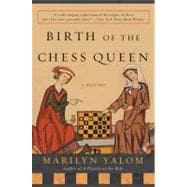 Birth Of The Chess Queen