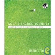 Golf’s Sacred Journey